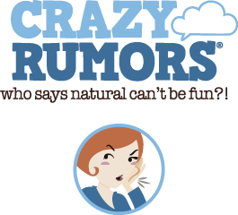 Crazy Rumors